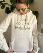 Hoodie I Love You So Matcha💚