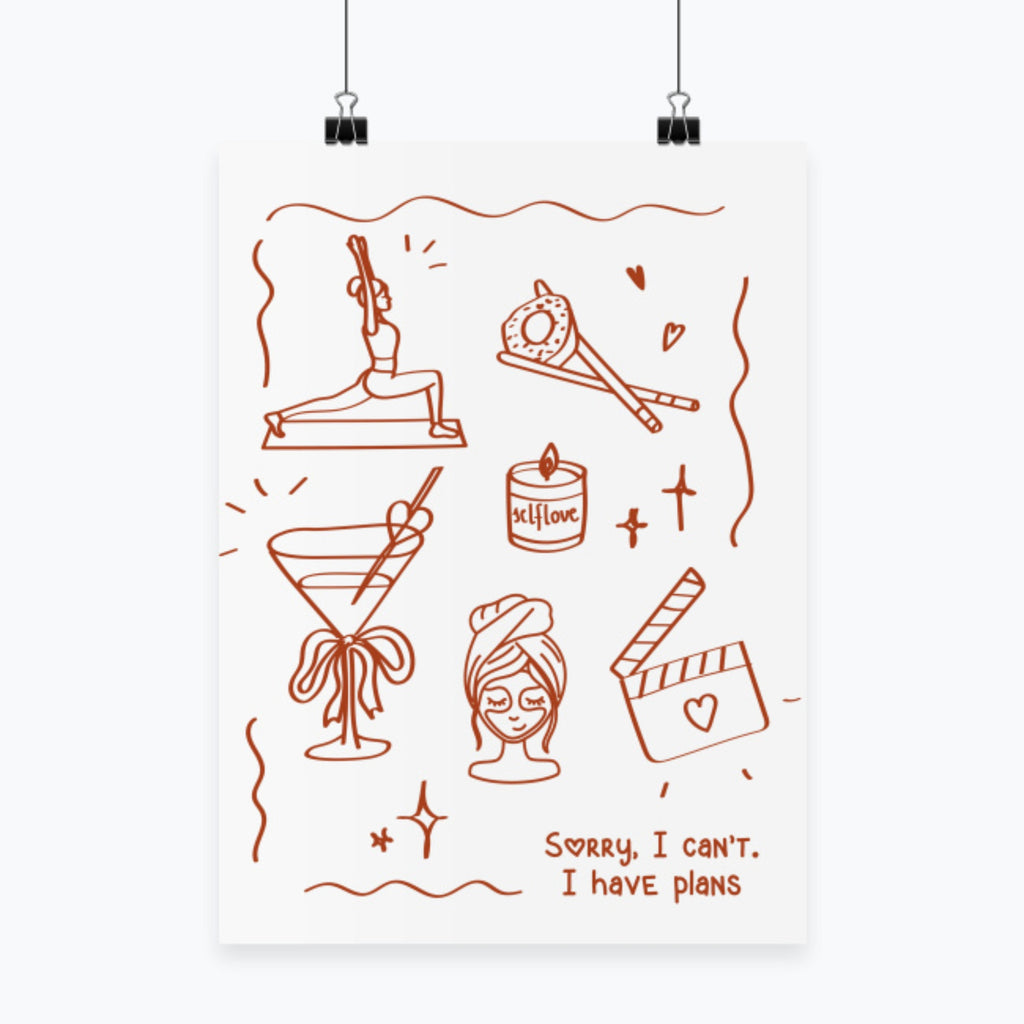 Plakat Sorry, I Can’t. I Have Plans ✨💅