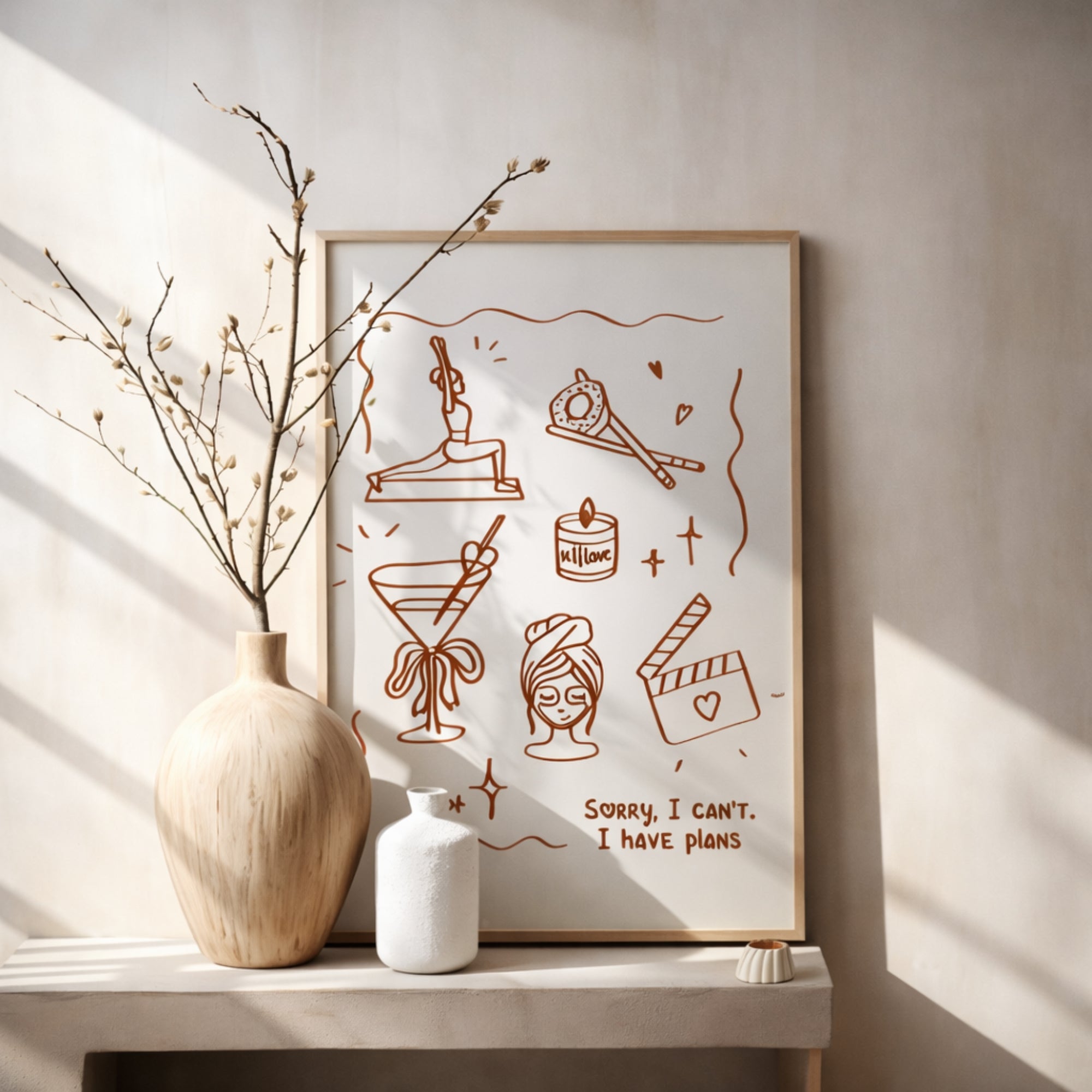 Plakat Sorry, I Can’t. I Have Plans ✨💅