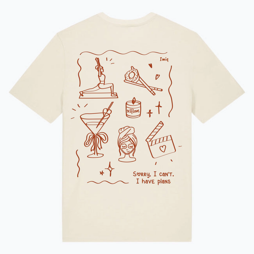 T-Shirt Sorry, I Can’t. I Have Plans.🧘‍♀️