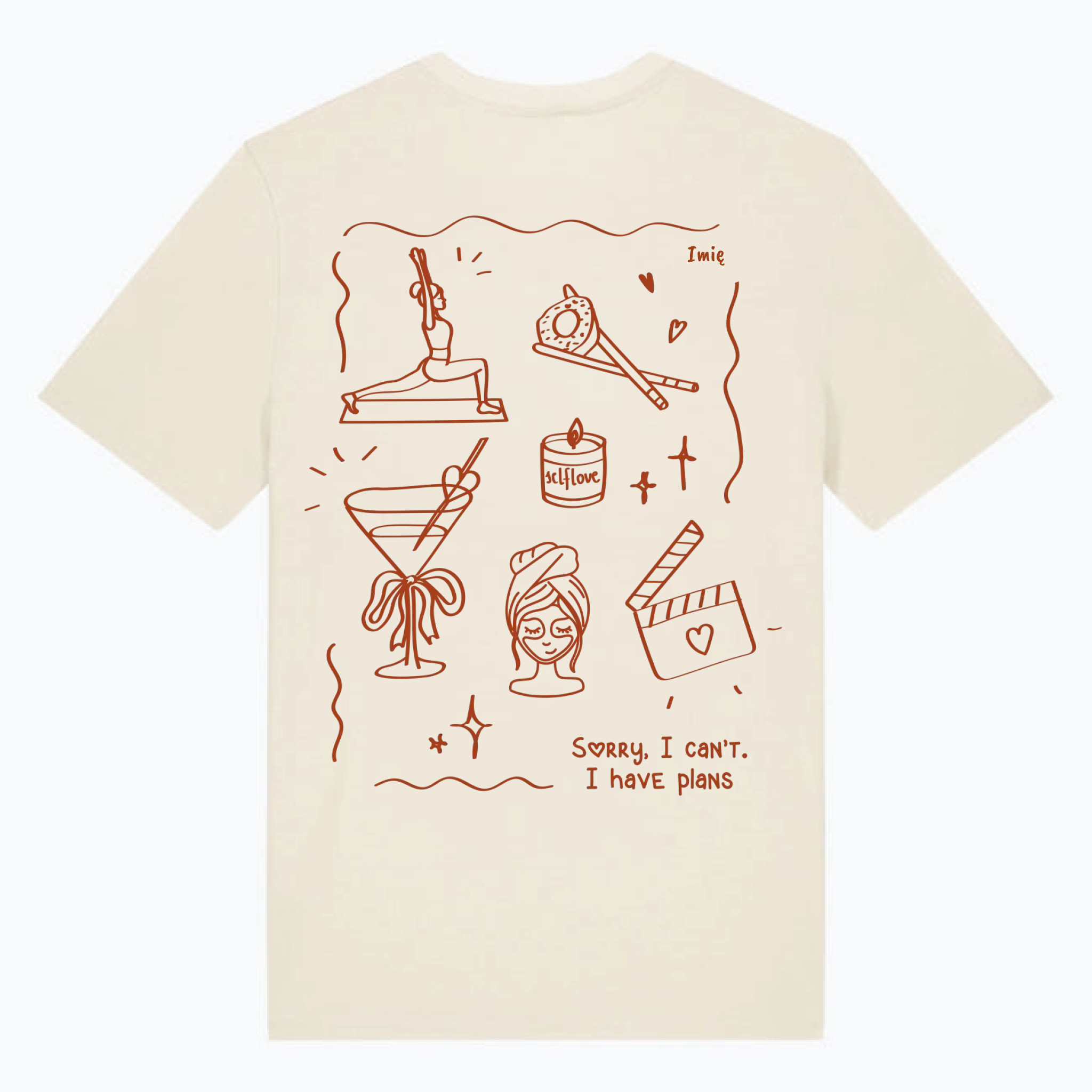 T-Shirt Sorry, I Can’t. I Have Plans.🧘‍♀️