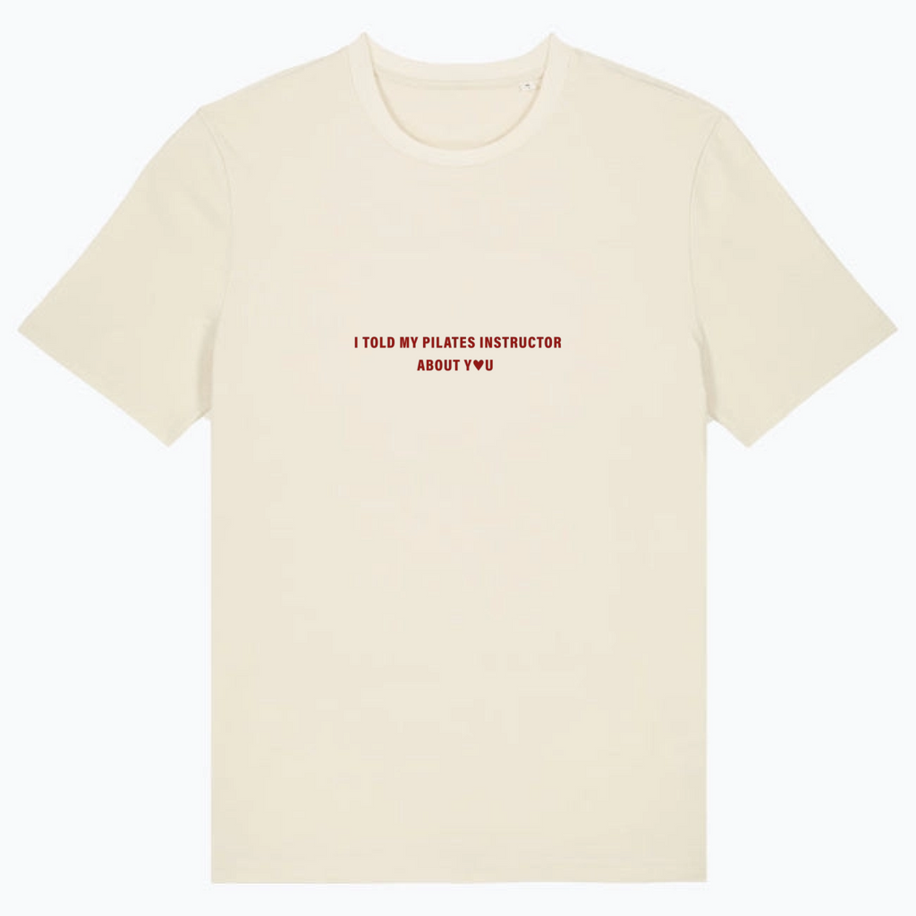 T-Shirt I Told My Pilates Instructor About You 🧘‍♀️
