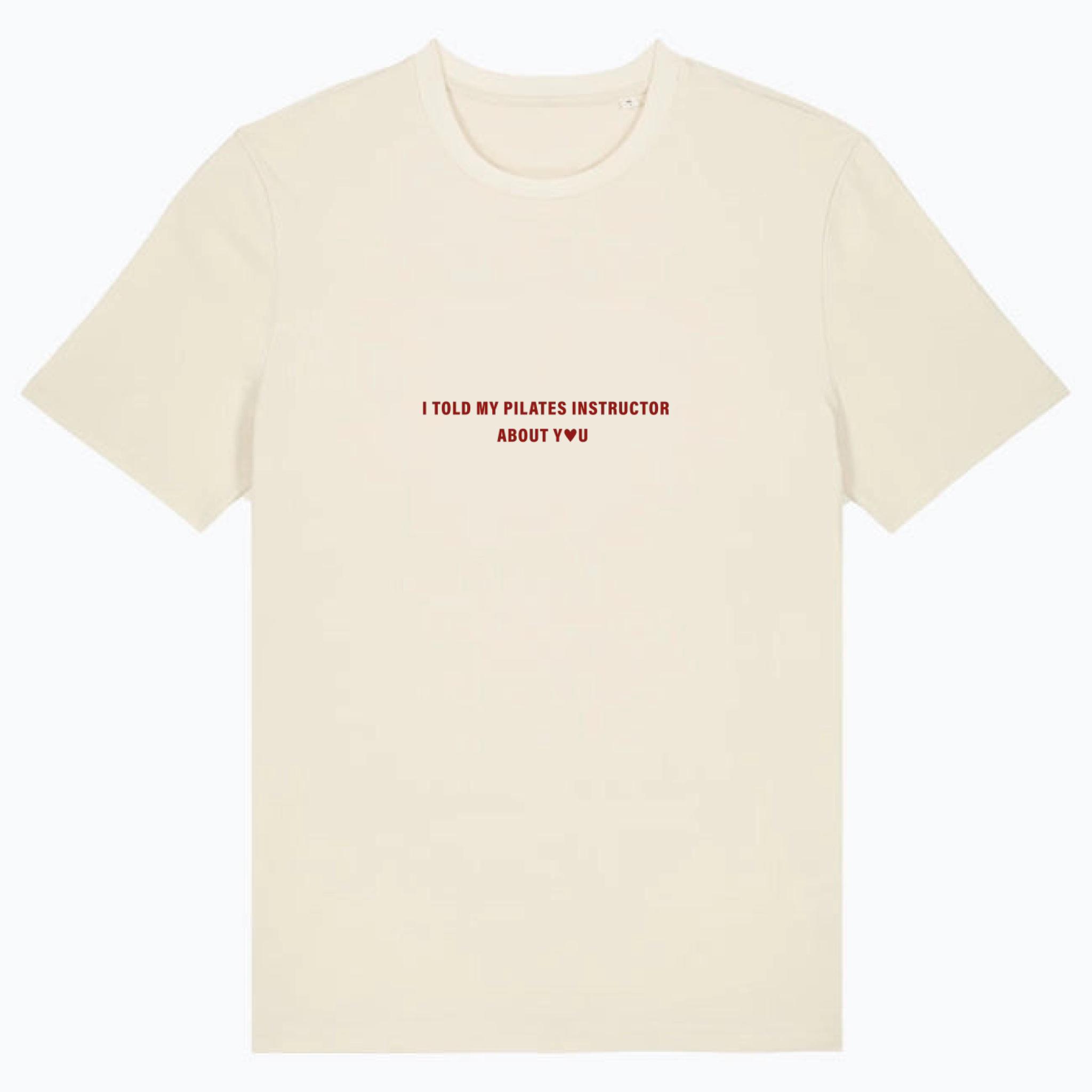 T-Shirt I Told My Pilates Instructor About You 🧘‍♀️