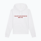 Hoodie I Told My Instructor About You🧘‍♀️