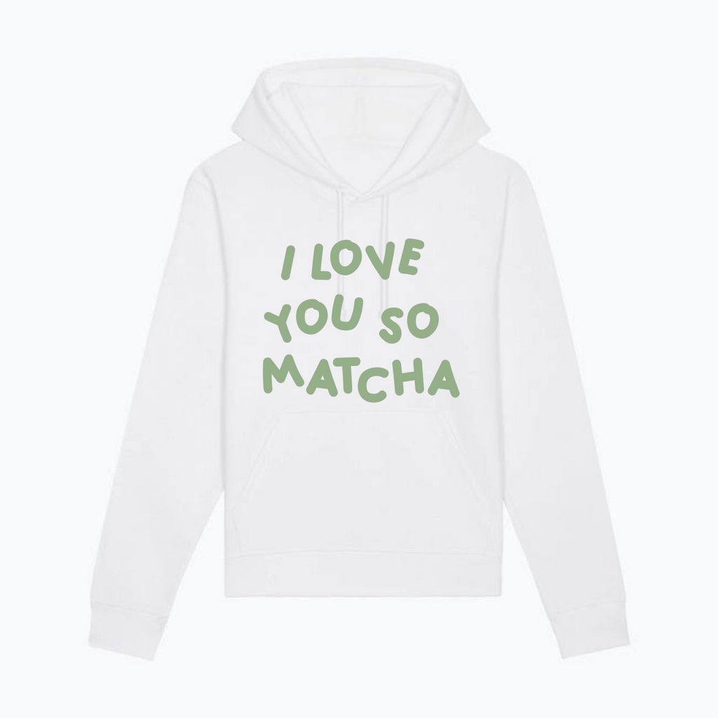 Hoodie I Love You So Matcha💚