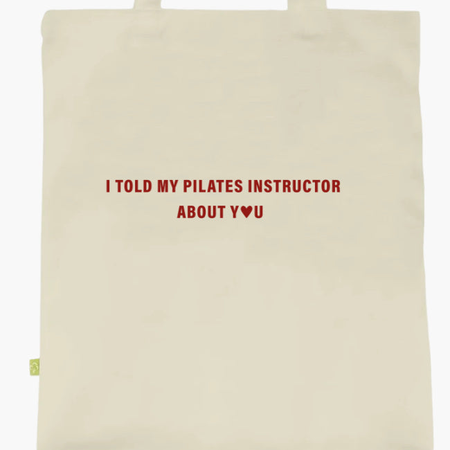 Torba I Told My Pilates Instructor About You 🧘‍♀️