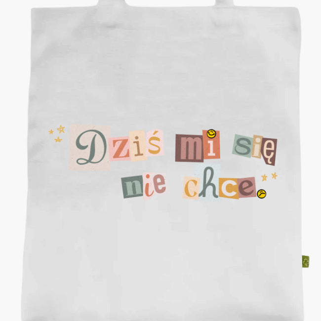 Torba Dziś mi się nie chce