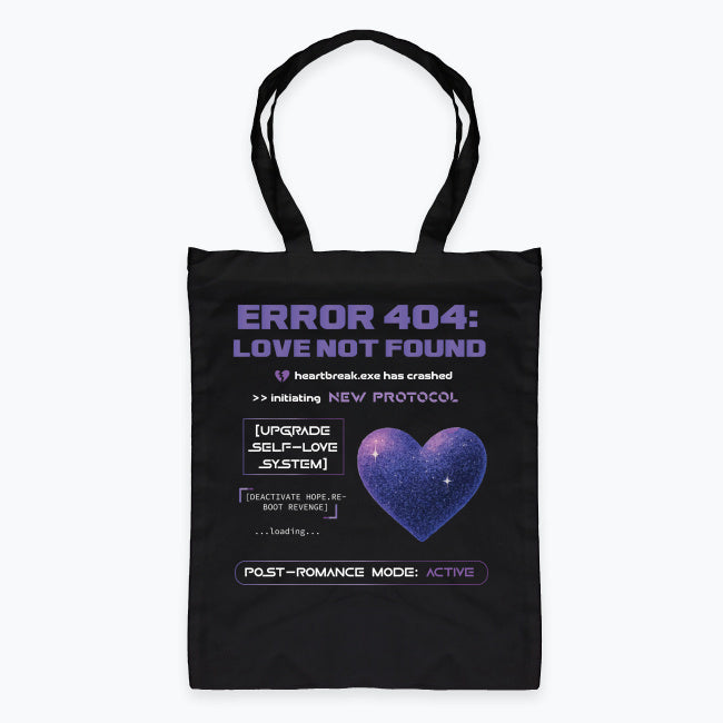 Torba „ERROR 404: LOVE NOT FOUND” – post-romantyczna gotowość na wszystko