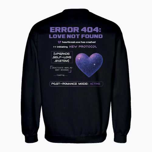 Bluza "Error 404: Love Not Found" – Post-Romance Protocol