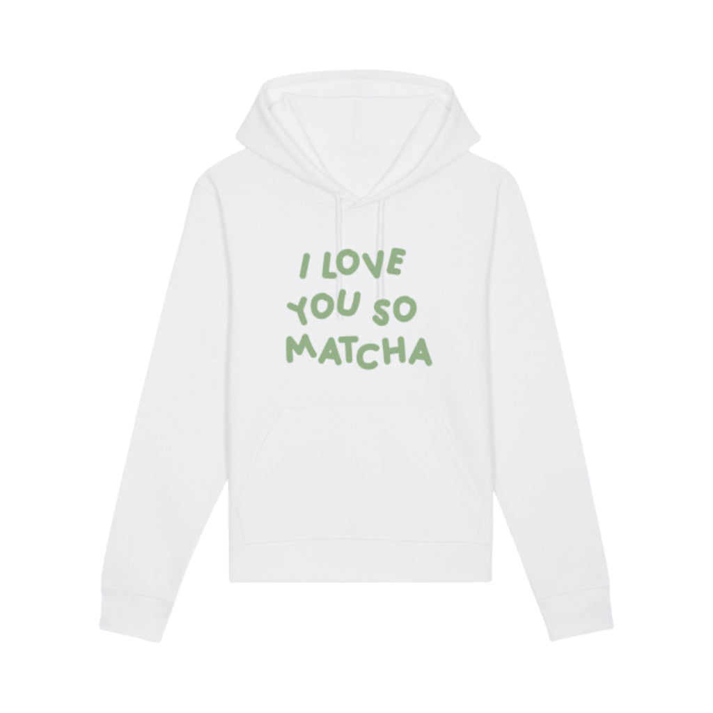 Hoodie I Love You So Matcha💚