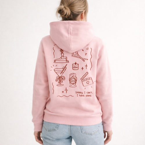 Hoodie Sorry, I Can’t. I Have Plans🎀