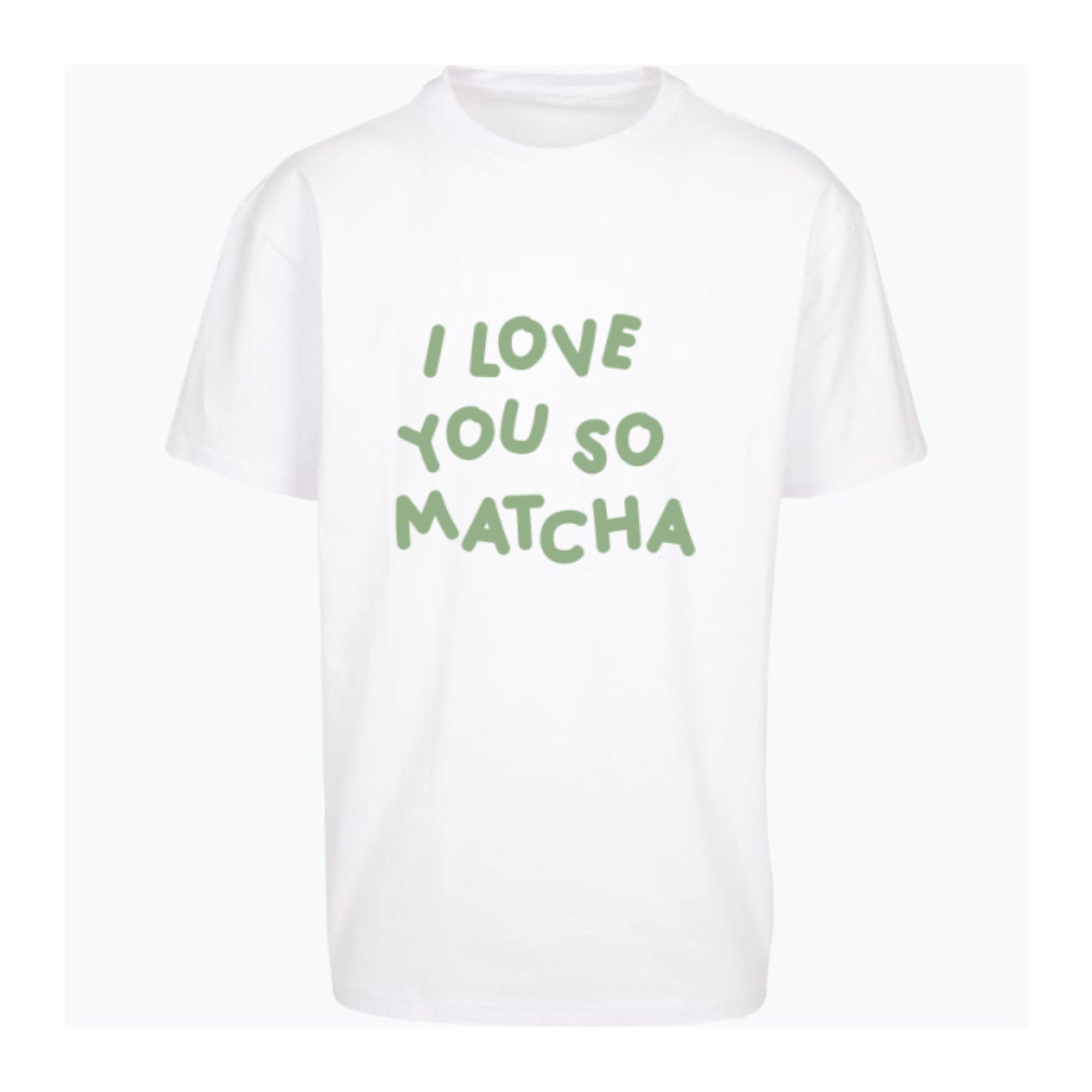 Koszulka 💚 I Love You So Matcha
