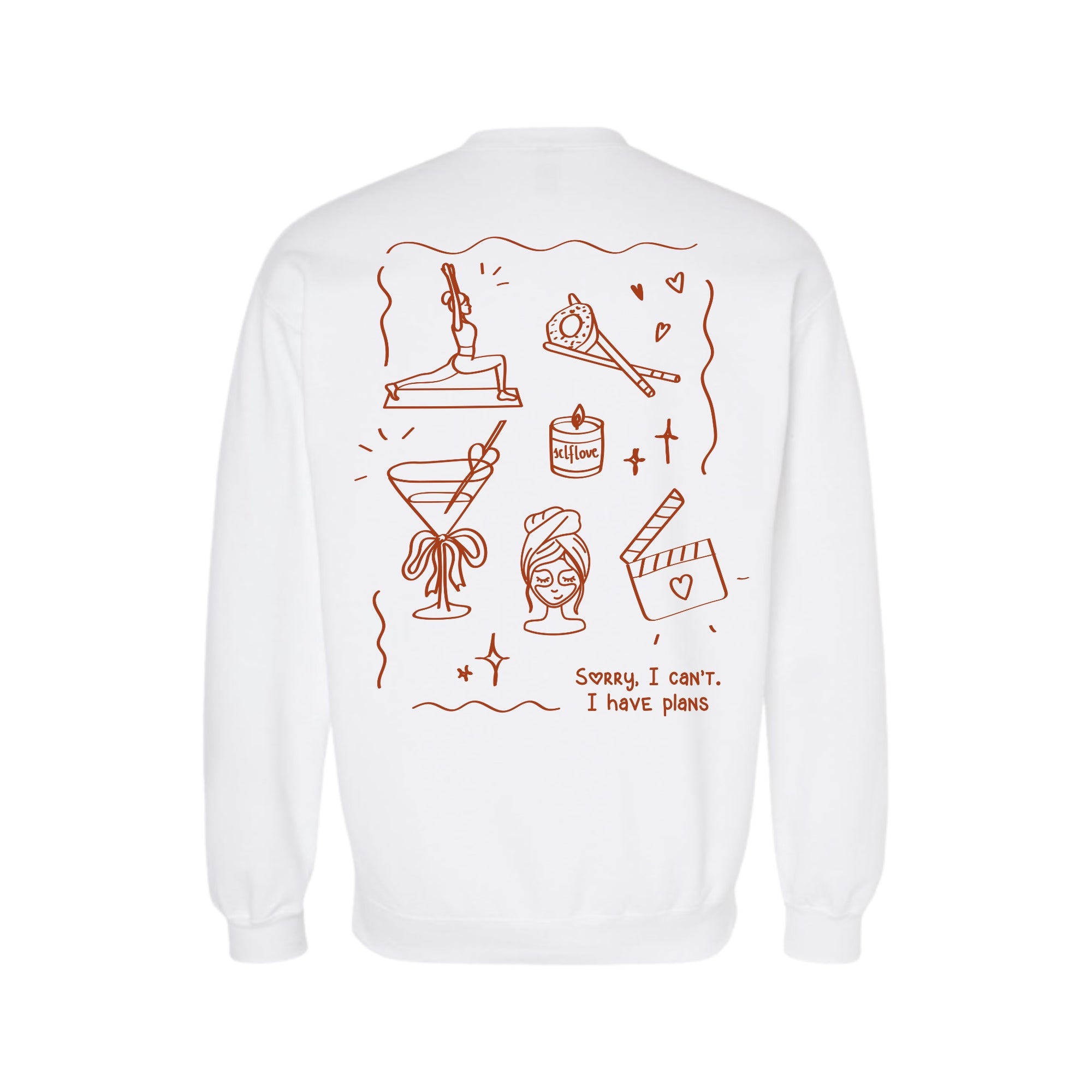 Pullover Sorry, I Can’t. I Have Plans🤍